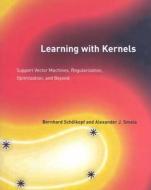Scholkopf, B: Learning with Kernels di Bernhard Scholkopf, Alexander J. Smola edito da MIT Press Ltd
