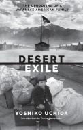 Desert Exile di Yoshiko Uchida edito da University of Washington Press