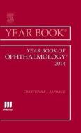 Year Book Of Ophthalmology 2014 di Christopher J. Rapuano edito da Elsevier - Health Sciences Division