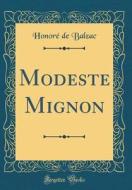 Modeste Mignon (Classic Reprint) di Honore De Balzac edito da Forgotten Books
