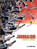 Journalism: Critical Issues di Stuart Allan edito da McGraw-Hill Education