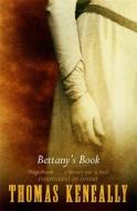 Bettany's Book di Thomas Keneally edito da Hodder & Stoughton