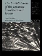 The Establishment of the Japanese Constitutional System di Junji Banno edito da Routledge