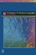 Techniques in Human Geography di Jim Lindsay edito da Taylor & Francis Ltd
