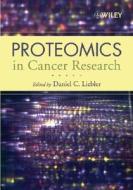 Proteomics in Cancer Research di Daniel C. Lieber edito da WILEY