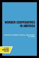 Worker Cooperatives In America edito da University Of California Press
