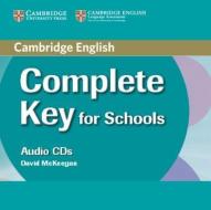 Complete Key For Schools Class Audio Cds (2) di David McKeegan edito da Cambridge University Press