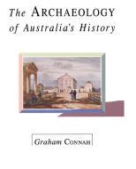The Archaeology of Australia's History di Graham Connah edito da Cambridge University Press
