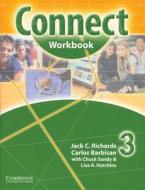 Connect Workbook 3 di Jack C. Richards, Carlos Barbisan, Chuck Sandy, Lisa A. Hutchins edito da Cambridge University Press