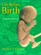 Life Before Birth di Marjorie A. England edito da Elsevier Health Sciences