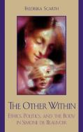 The Other Within di Fredrika Scarth edito da Rowman & Littlefield Publishers, Inc.