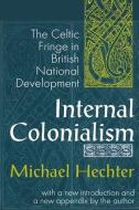 Internal Colonialism di Michael Hechter edito da Taylor & Francis Inc