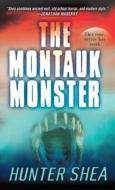 The Montauk Monster di Hunter Shea edito da Kensington Publishing