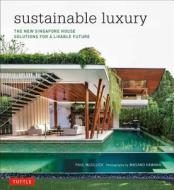 Sustainable Luxury di Paul McGillick, Masano Kawana edito da Tuttle Publishing