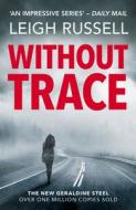 Without Trace: Volume 20 di Leigh Russell edito da NO EXIT
