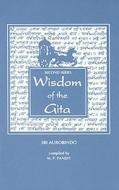 Wisdom of the Gita, 2nd Series di Sri Aurobindo, Aurobindo Ghose, Aurobindo edito da Lotus Press (WI)