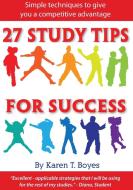 27 STUDY TIPS FOR SUCCESS di KAREN TUI edito da LIGHTNING SOURCE UK LTD