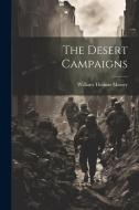 The Desert Campaigns di William Thomas Massey edito da LEGARE STREET PR
