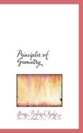 Principles Of Geometry di Henry Frederick Baker edito da Bibliolife