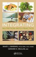 Integrating Nutrition into Practice edito da Taylor & Francis Ltd