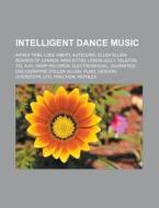 Intelligent Dance Music: Aphex Twin, Luk di Livres Groupe edito da Books LLC, Wiki Series