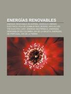 Energías renovables di Source Wikipedia edito da Books LLC, Reference Series
