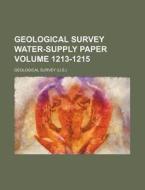 Geological Survey Water-Supply Paper Volume 1213-1215 di Geological Survey edito da Rarebooksclub.com