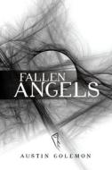 Fallen Angels di Austin Golemon edito da Lulu.com