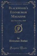 Blackwood's Edinburgh Magazine, Vol. 66 di Unknown Author edito da Forgotten Books