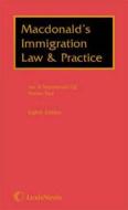 Macdonald\'s Immigration Law And Practice di Ian MacDonald, Ronan Toal edito da Lexisnexis Uk