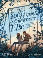 The Song from Somewhere Else di A. F. Harrold edito da Bloomsbury Publishing PLC