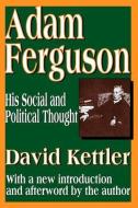 Adam Ferguson di David Kettler edito da Taylor & Francis Inc