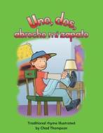 Uno, Dos, Abrocho Mi Zapato (One, Two, Buckle My Shoe) Lap Book (Spanish Version) (Los Numeros (Numbers)) di Chad Thompson edito da TEACHER CREATED MATERIALS