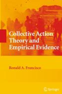 Collective Action Theory and Empirical Evidence di Ronald A. Francisco edito da SPRINGER NATURE