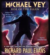 Rise of the Elgen di Richard Paul Evans edito da Simon & Schuster Audio