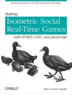 Making Isometric Social Real-time Games With Html5 di Mario Andres Pagella edito da O'reilly Media, Inc, Usa