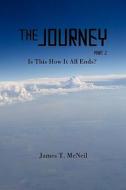 The Journey Part 2 di James T. McNeil edito da iUniverse