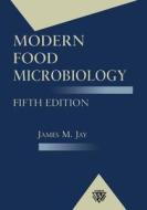 Modern Food Microbiology di James M. Jay edito da Springer