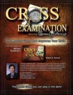 Cross Examination: The Mystery Game That Improves Your Brain di Robert R. Schoch edito da Createspace