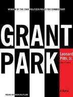 Grant Park di Leonard Pitts edito da Tantor Audio