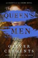 The Queen's Men, Volume 2 di Oliver Clements edito da ATRIA