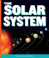 The Solar System di Arnold Ringstad edito da CHILDS WORLD