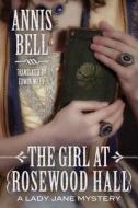 The Girl At Rosewood Hall di Annis Bell edito da Amazon Publishing