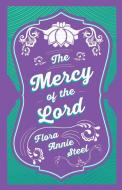 The Mercy of the Lord di Flora Annie Steel edito da Read & Co. Books