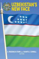 Uzbekistan's New Face di S. Frederick Starr, Svante E. Cornell edito da Rowman & Littlefield Publishers