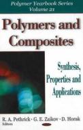 Polymers & Composites di G E Zaikov edito da Nova Science Publishers Inc