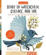 Geninne's Art: Birds in Watercolor, Collage, and Ink di Geninne D. Zlatkis edito da Quarry Books