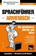Sprachführer Deutsch-Armenisch Und Mini-Wörterbuch Mit 250 Wörtern di Andrey Taranov edito da T&P BOOKS