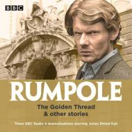 Rumpole: The Golden Thread & Other Stories di John Mortimer edito da Bbc Worldwide Ltd