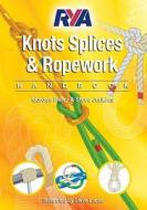 RYA Knots, Splices and Ropework Handbook di Perry Gordon, Steve Judkins edito da Royal Yachting Association